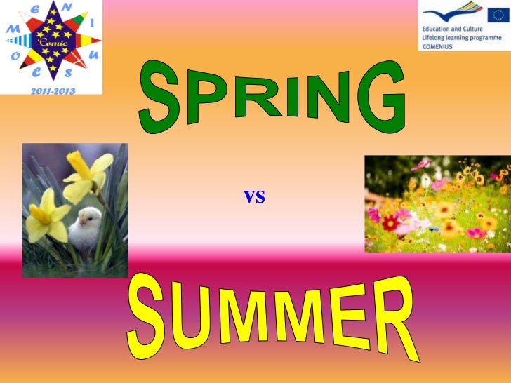 Spring vs summer