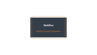 Spring Webflux | PPTX