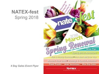 NATEX-fest
Spring 2018
4 Day Sales Event Flyer
 