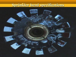 Sprinkler head specificationsSprinkler head specifications
 