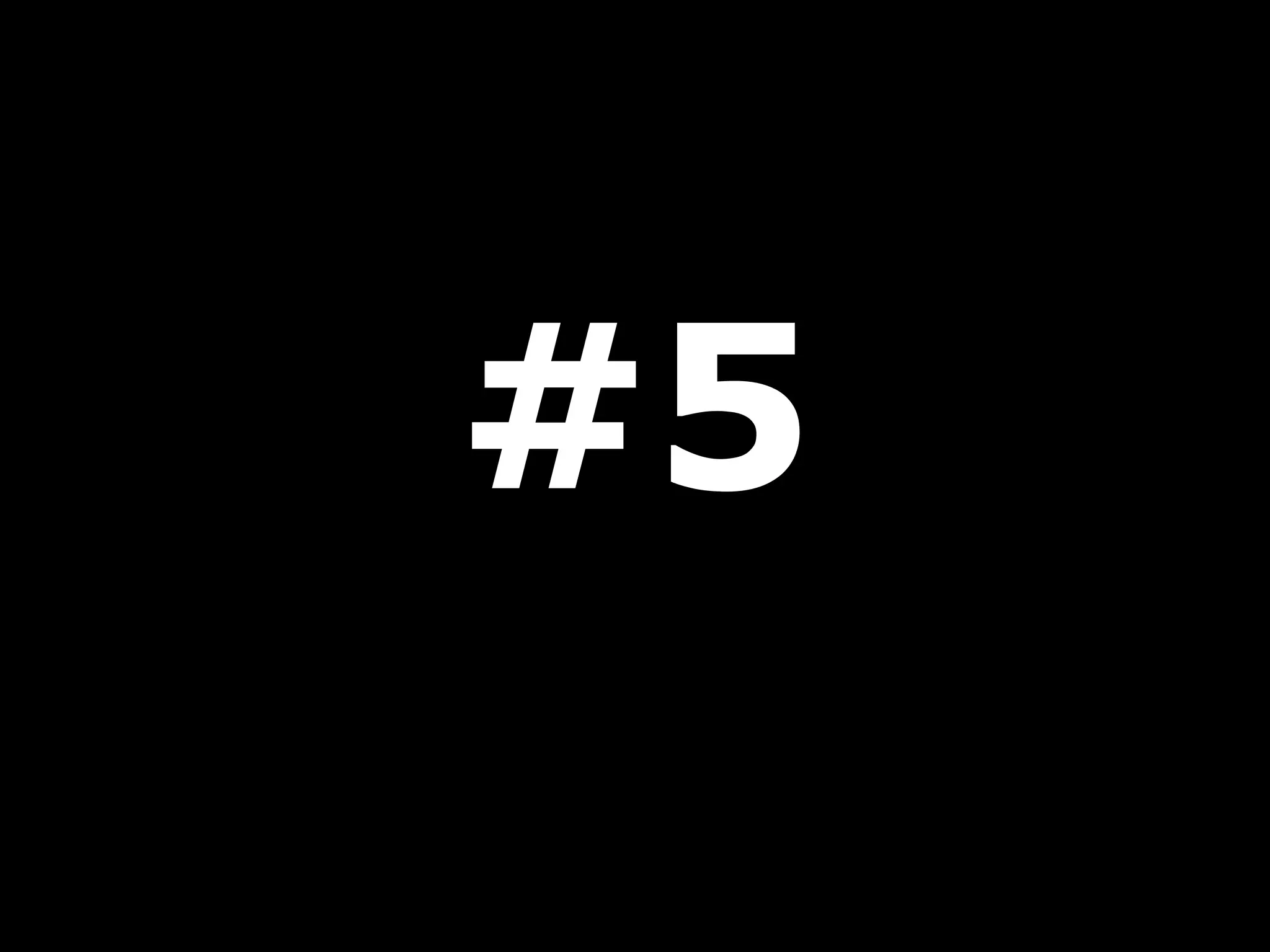 #5 