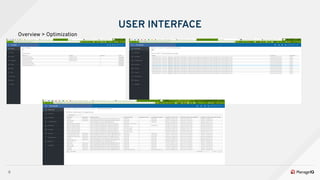 9
USER INTERFACE
Overview > Optimization
 