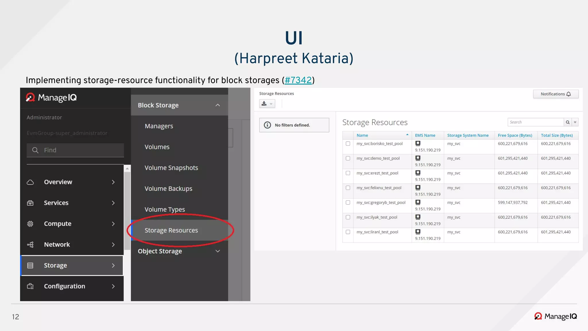 12
Implementing storage-resource functionality for block storages (#7342)
UI
(Harpreet Kataria)
 