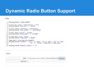 Dynamic Radio Button Support
 