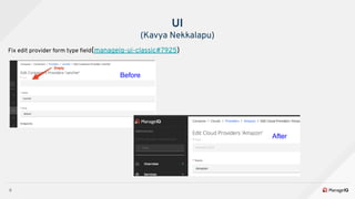 9
Fix edit provider form type ﬁeld(manageiq-ui-classic#7925)
UI
(Kavya Nekkalapu)
Before
After
 