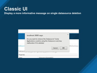 Classic UI
Display a more informative message on single datasource deletion
 