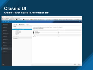 Classic UI
Ansible Tower moved to Automation tab
 