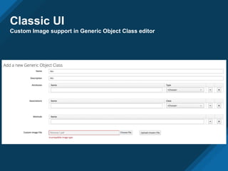 Classic UI
Custom Image support in Generic Object Class editor
 