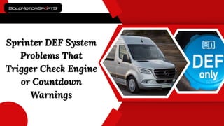 Sprinter DEF System Problems That Trigger Check Engine or Countdown ...