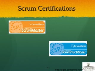 Scrum Certifications  http://agile.conscires.com/ 