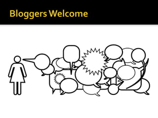Bloggers Welcome