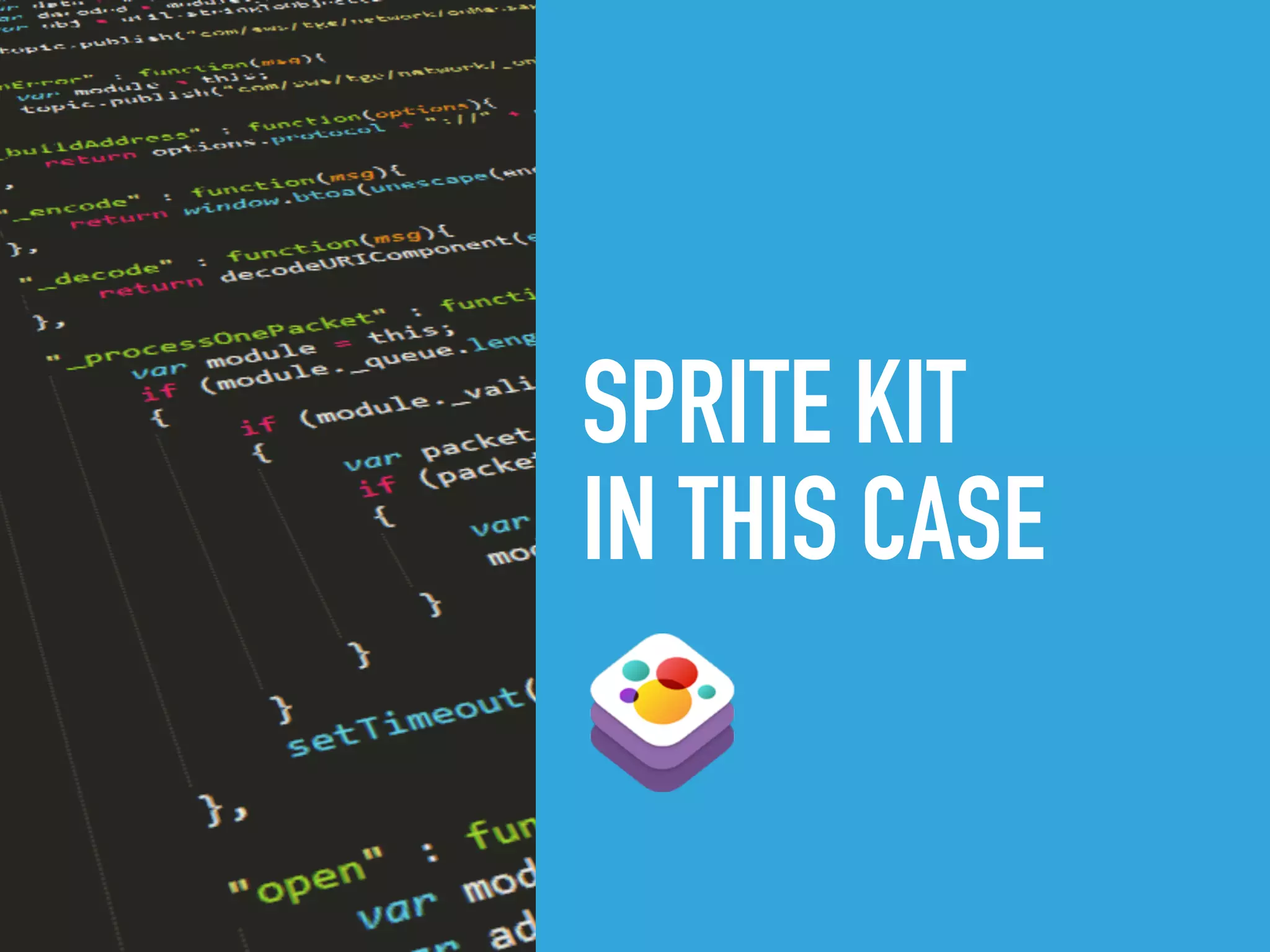 SPRITE KIT
IN THIS CASE
 