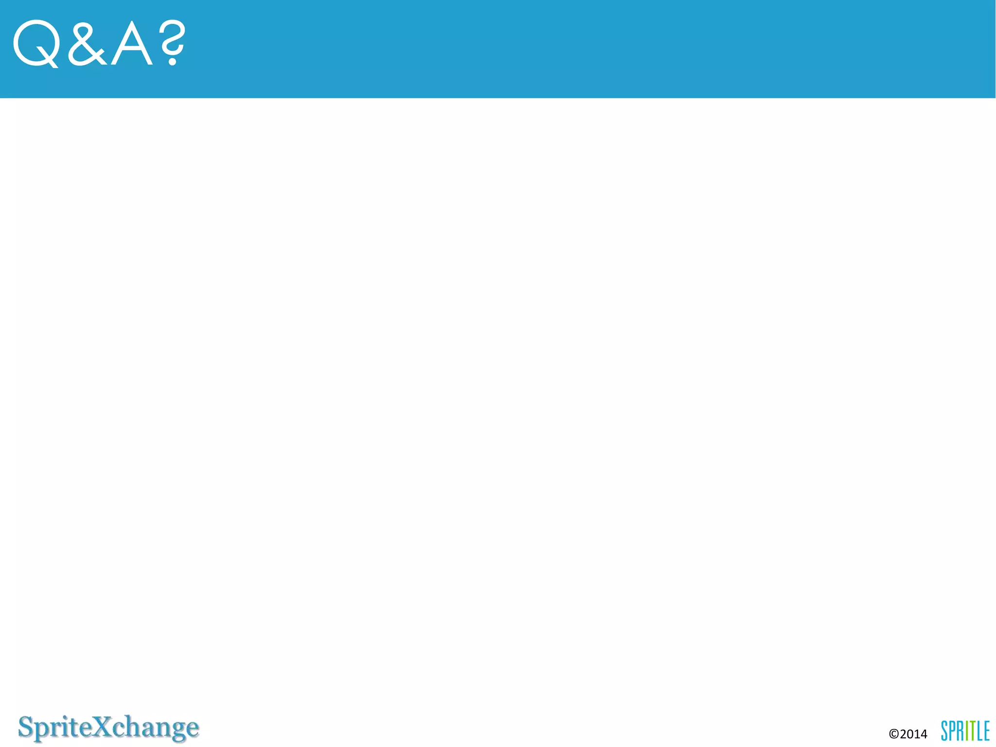 ©2014 
Q&A? 
 