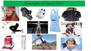 Examples of Sport Tech
 