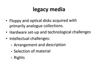 legacy media
 