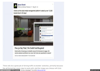 pdfcrowd.comopen in browser PRO version Are you a developer? Try out the HTML to PDF API
These ads do a great job of driving traffic to brands’ websites, primarily because
the ad format has more copy to work with, and the image you choose will click
 