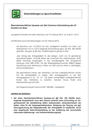 Entscheidungen zu Spruchverfahren




Übernahmerechtlicher Squeeze-out: Die Cinemaxx-Entscheidung des LG
Frankfurt am Main...