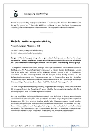 Spruchverfahren aktuell - Nr. 15/2015 SpruchZ 2015 Seite 307
Neuregelung des Delistings
Zu dem Gesetzesvorschlag der Regie...