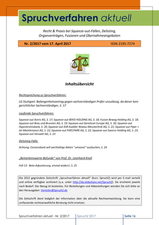 Spruchverfahren aktuell - Nr. 2/2017 SpruchZ 2017 Seite 16
Recht & Praxis bei Squeeze-out-Fällen, Delisting,
Organverträge...