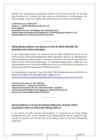 Spruchverfahren aktuell - Nr. 2/2017 SpruchZ 2017 Seite 18
Nachdem eine vergleichsweise Lösung jedoch scheiterte, hat das ...