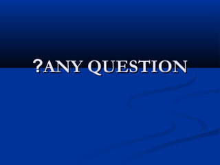 ?ANY QUESTION

 