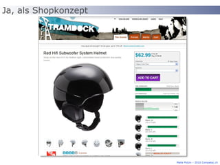 Ja, als Shopkonzept Malte Polzin – 2010 Competec.ch 