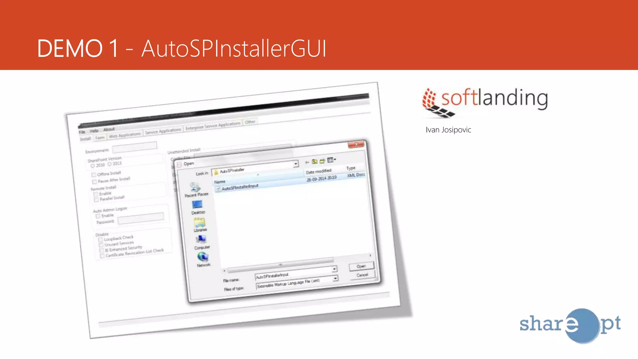 DEMO 1 - AutoSPInstallerGUI
Ivan Josipovic
 