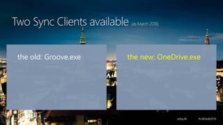 the old: Groove.exe the new: OneDrive.exe
Two Sync Clients available (as March 2016)
 