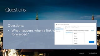 Questions
Questions:
• What happens when a link is
forwarded?
 