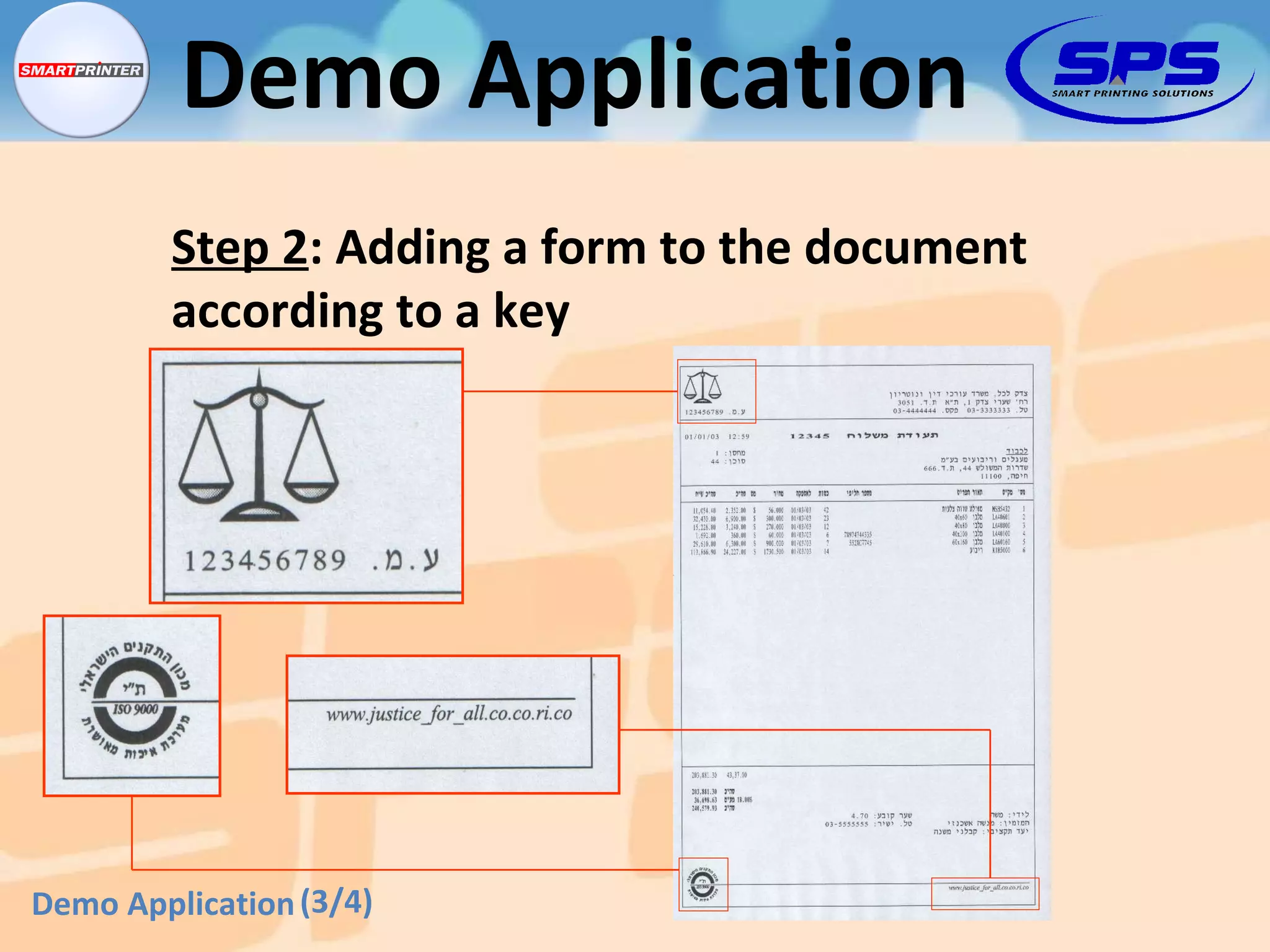 Step 2 : Adding a form to the document according to a key (3/4) Demo Application Demo Application 
