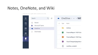 Notes, OneNote, and Wiki
 