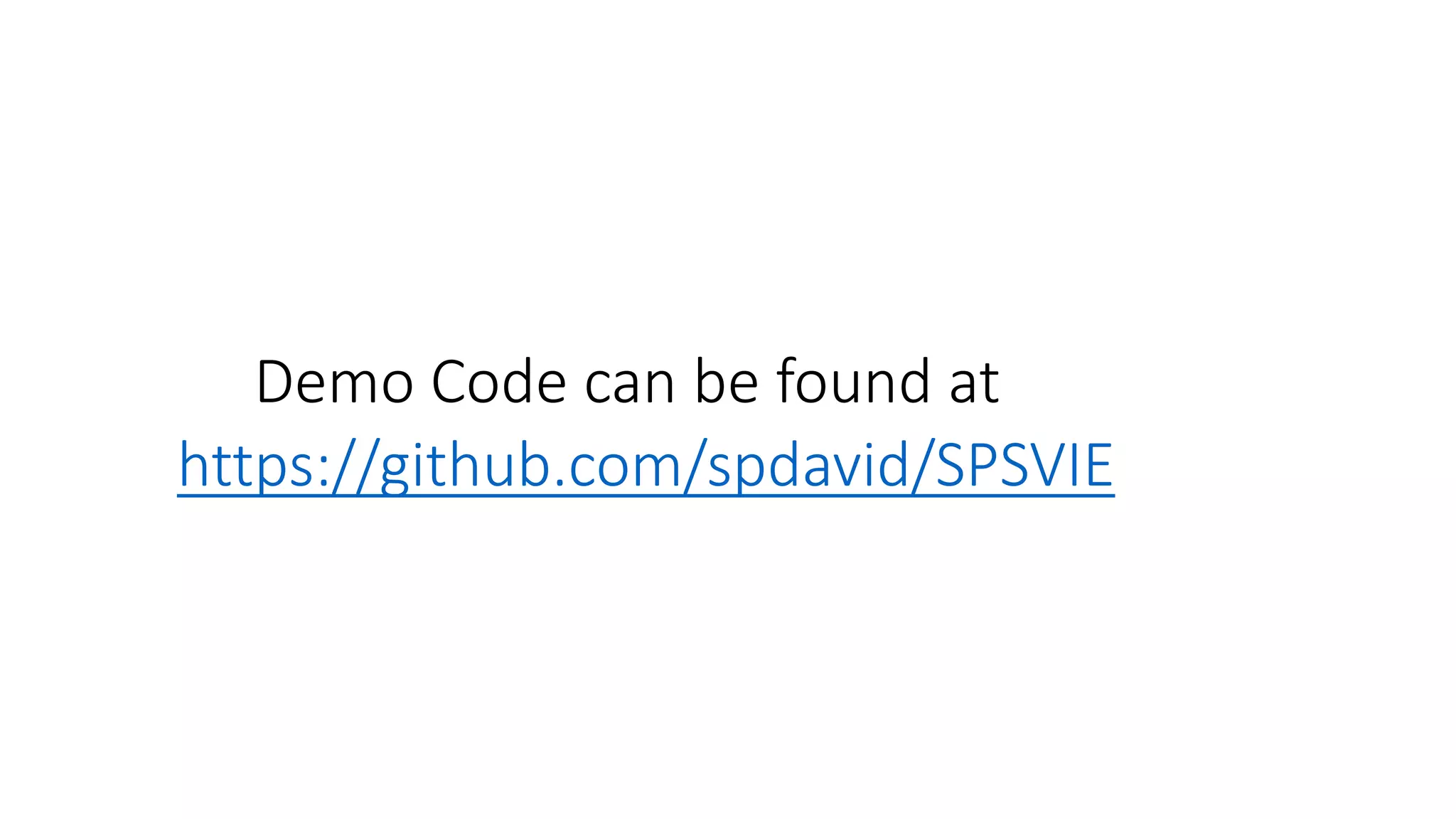 https://github.com/spdavid/SPSVIE
Demo Code can be found at
 