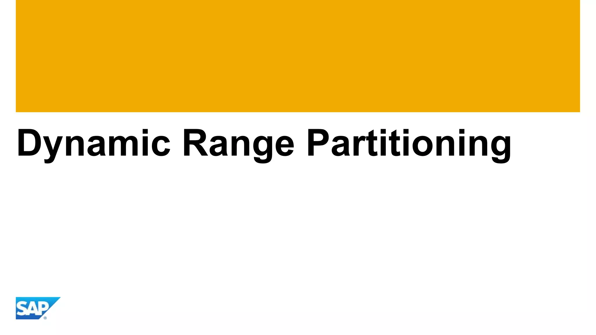 Dynamic Range Partitioning
 