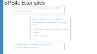 ...
foreach (SPSite site in webApp.Sites)
{
site.CatchAccessDeniedException = false;
try
{
...
site.CatchAccessDeniedException = false;
}
finally
{
site.Dispose();
}
}
SPSite remoteSite = new SPSite("http://sharepoint");
...
remoteSite.Dispose();
SPSite thisSite = SPContext.Current.Site;
...
// Do NOT dispose thisSite
 