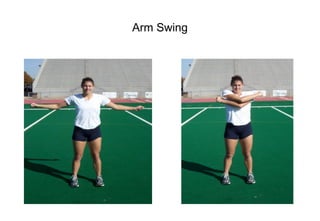 Arm Swing
 