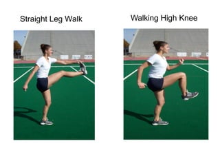 Straight Leg Walk Walking High Knee
 