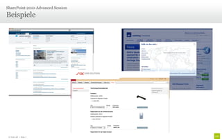 Beispiele
SharePoint 2010 Advanced Session
© Unic AG | Seite 7
 