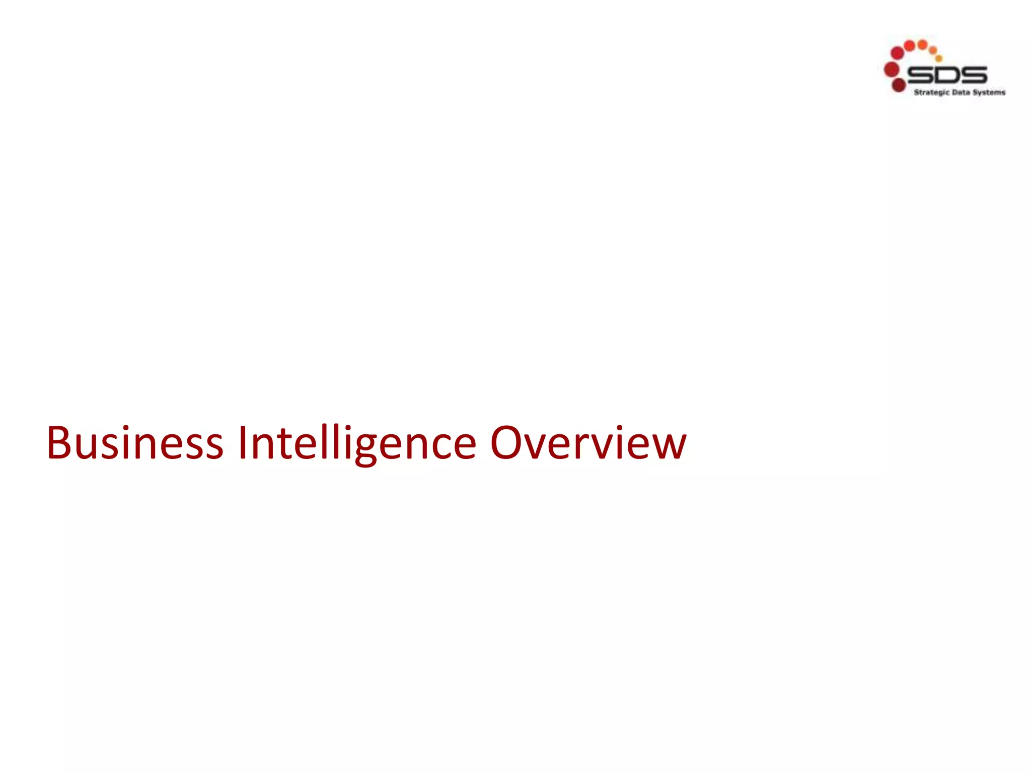 Business Intelligence Overview
 