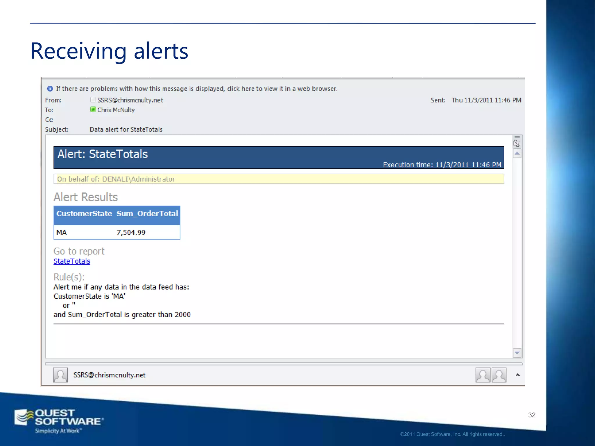 Receiving alerts




                                                                      32

                   ©2011 Quest Software, Inc. All rights reserved..
 