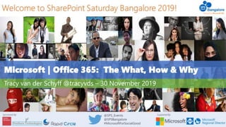 Microsoft | Office 365: The What, How & Why
Tracy van der Schyff @tracyvds – 30 November 2019
 