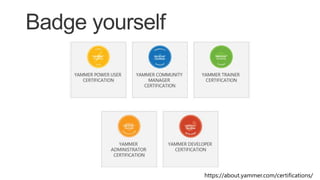 https://about.yammer.com/certifications/
 