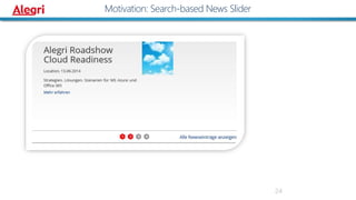 24
Motivation: Search-based News Slider
 