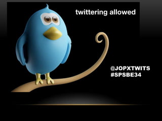 @JOPXTWITS
#SPSBE34
 