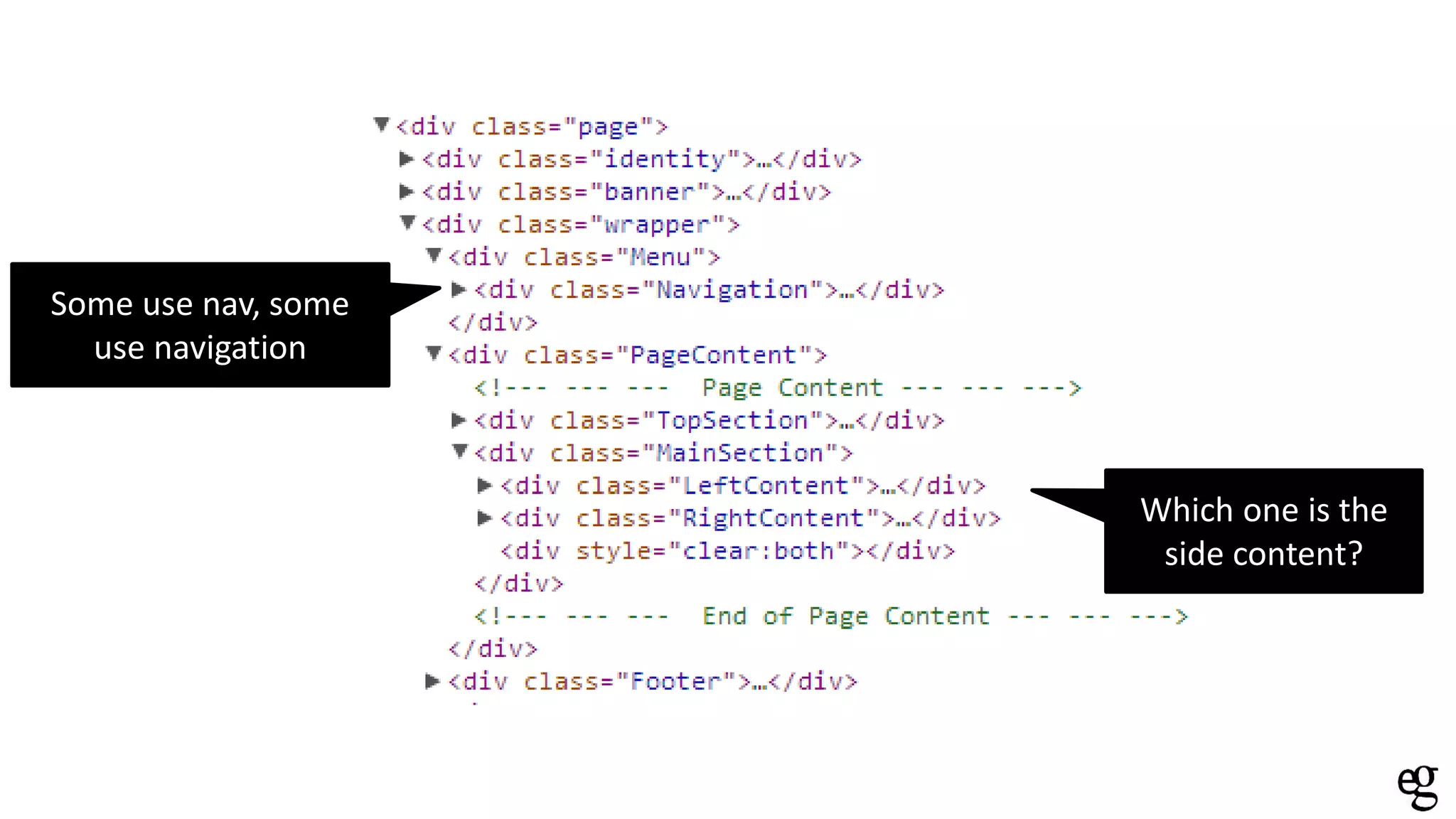 Which one is the
side content?
Some use nav, some
use navigation
 