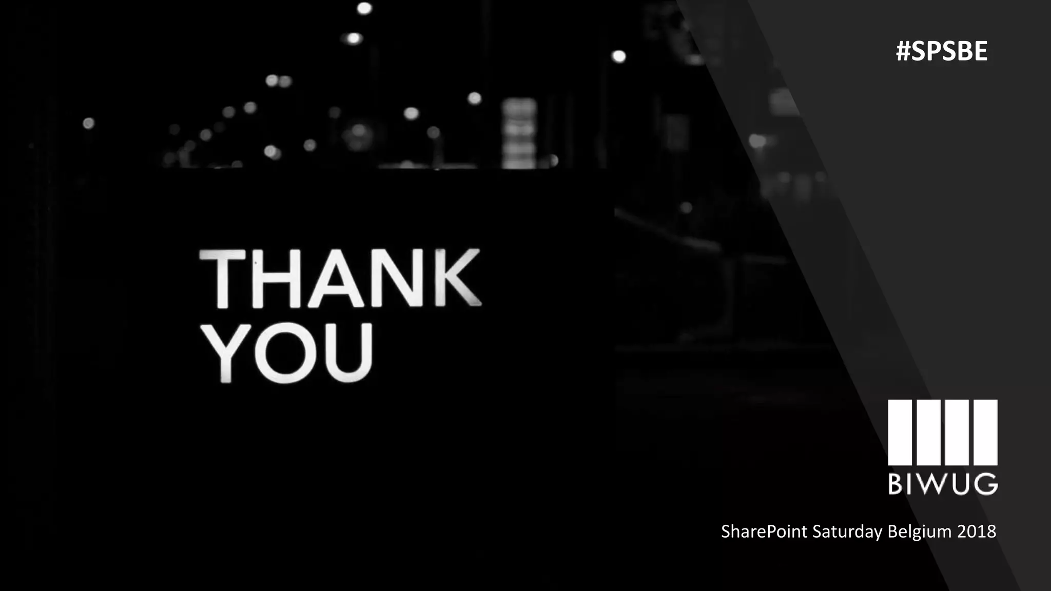 SharePoint Saturday Belgium 2018
#SPSBE
 