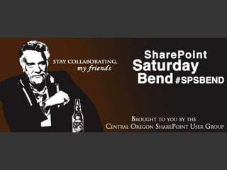 #SPSBEND Keynote  - What You Need to Know about SharePoint 2013
