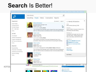 #SPSBoston @RHarbridge
Search Is Better!
 