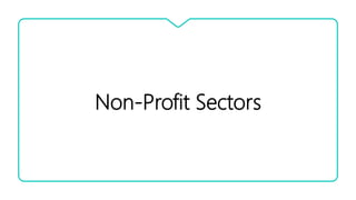 Non-Profit Sectors
 