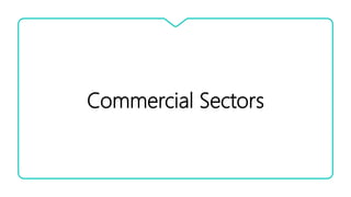 Commercial Sectors
 