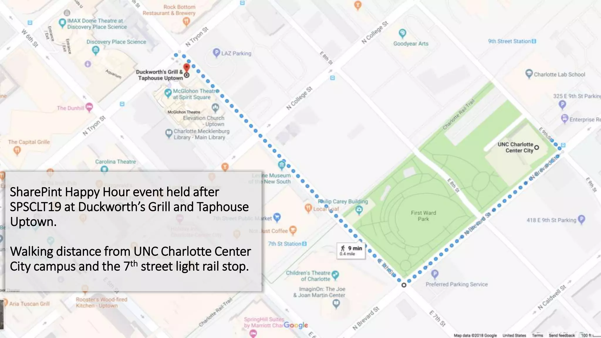 SharePint Happy Hour event held after
SPSCLT19 at Duckworth’s Grill and Taphouse
Uptown.
Walking distance from UNC Charlotte Center
City campus and the 7th street light rail stop.
 
